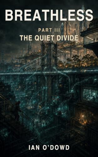 Breathless Part III: The Quiet Divide book cover